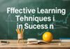 Eğitimde Başarı için Etkili Öğrenme Teknikleri Effective Learning Techniques for Success in Education