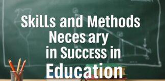 Eğitimde Başarı için Gerekli Yetenekler ve Yöntemler Skills and Methods Necessary for Success in Education