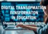 Eğitimde Dijital Dönüşüm: Geleceği Şekillendiren Yetenekler Digital Transformation in Education: Shaping the Skills of the Future