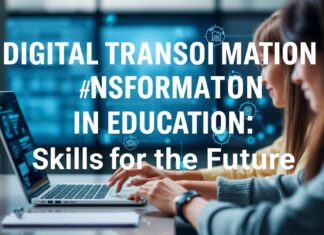 Eğitimde Dijital Dönüşüm: Geleceğin Yetenekleri Digital Transformation in Education: Skills for the Future