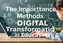 Eğitimde Dijital Dönüşümün Önemi ve Yöntemleri The Importance and Methods of Digital Transformation in Education