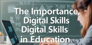 Eğitimde Dijital Yeteneklerin Önemi The Importance of Digital Skills in Education