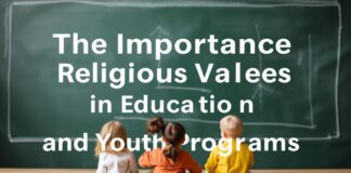 Eğitimde Dini Değerlerin Önemi ve Gençlik Programları The Importance of Religious Values in Education and Youth Programs