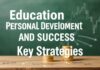 Eğitimde Kişisel Gelişim ve Başarı: Anahtar Stratejiler Education for Personal Development and Success: Key Strategies