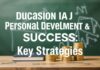 Eğitimde Kişisel Gelişim ve Başarı: Anahtar Stratejiler Education in Personal Development and Success: Key Strategies