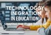Eğitimde Teknoloji Entegrasyonu: Geleceği Şimdi Şekilliyoruz Technology Integration in Education: Shaping the Future Today