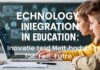 Eğitimde Teknoloji Entegrasyonu: Geleceğin Yaratıcı Öğretim Yöntemleri Technology Integration in Education: Innovative Teaching Methods for the Future