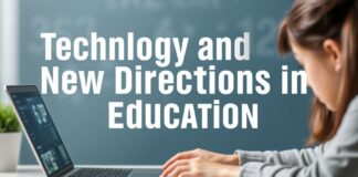 Eğitimde Teknoloji ve Yeni Yönelimler Technology and New Directions in Education