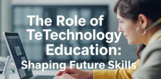 Eğitimde Teknolojinin Rolü: Geleceği Şekillendiren Yetenekler The Role of Technology in Education: Shaping Future Skills