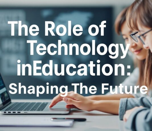Eğitimde Teknolojinin Rolü: Geleceği Şekillendirmek The Role of Technology in Education: Shaping the Future