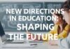 Eğitimde Yeni Yönelimler: Geleceği Şekillendirmek New Directions in Education: Shaping the Future