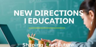 Eğitimde Yeni Yönler: Geleceği Şekillendiren Yetenekler ve Fırsatlar New Directions in Education: Skills and Opportunities Shaping the Future