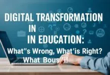 Eğitimde Dijital Dönüşüm: Neler Yanlış, Neler Doğru? Digital Transformation in Education: What's Wrong, What's Right?