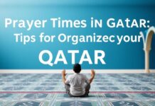 Katar’da Namaz Vakitleri: Okul Hayatınızı Düzenleme İpucları Prayer Times in Qatar: Tips for Organizing Your School Life